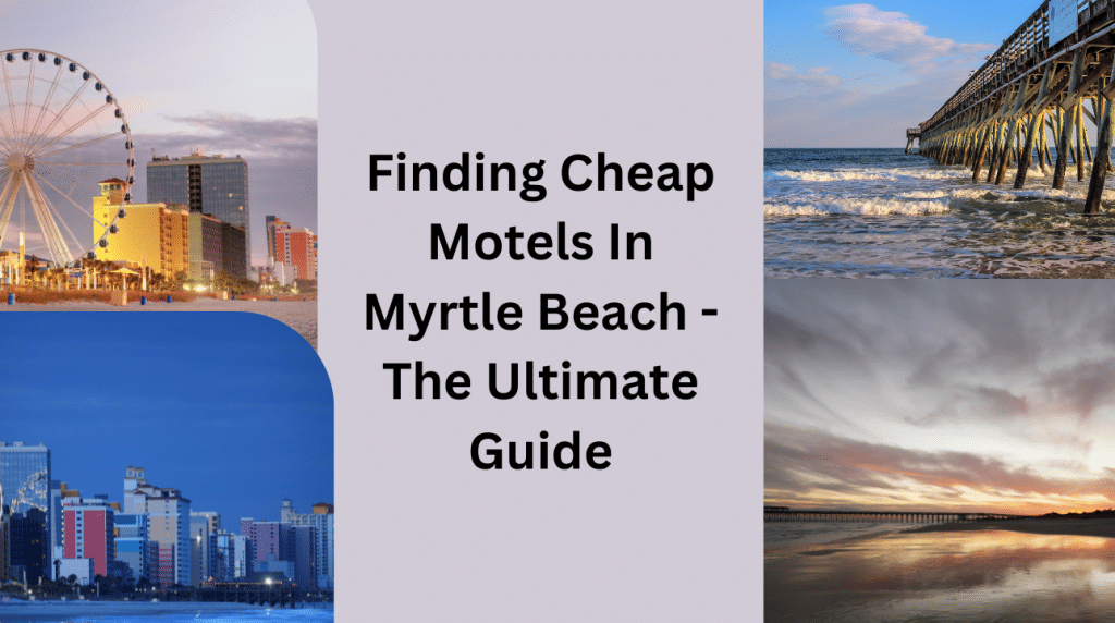 Cheap Motels In Myrtle Beach