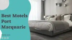 10 Best Motels Port Macquarie